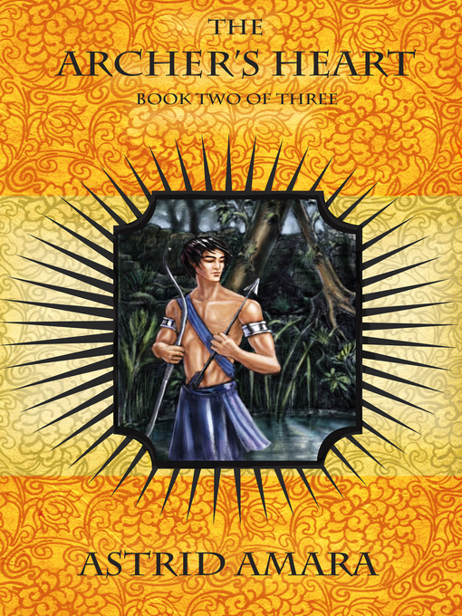 Title details for The Archer's Heart Book Two by Astrid Amara - Available